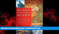 liberty books  Black Dragon River: A Journey Down the Amur River Between Russia and China BOOOK