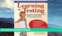 READ  Learning vs. Testing: Strategies That Bridge the Gap Between Learning Styles and