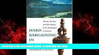 Read book  Hard Bargaining in Sumatra: Western Travelers and Toba Bataks in the Marketplace of