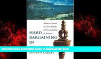 Read book  Hard Bargaining in Sumatra: Western Travelers and Toba Bataks in the Marketplace of