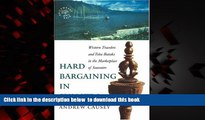 Best book  Hard Bargaining in Sumatra: Western Travelers and Toba Bataks in the Marketplace of