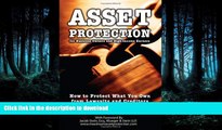 FAVORITE BOOK  Asset Protection for Business Owners and High-Income Earners: How to Protect What