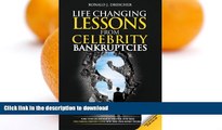 FAVORITE BOOK  Life Changing Lessons From Celebrity Bankruptcies: Turn Your Life Around By