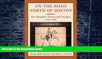 Buy NOW  On the Road North of Boston: New Hampshire Taverns and Turnpikes, 1700-1900 Donna-Belle