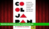 liberty books  Cool Japan: A Guide to Tokyo, Kyoto, Tohoku and Japanese Culture Past and Present