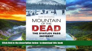 Read books  Mountain of the Dead: The Dyatlov Pass Incident READ ONLINE