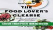 Best Seller Bon Appetit: The Food Lover s Cleanse: 140 Delicious, Nourishing Recipes That Will