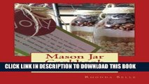 Best Seller Mason Jar Cookbook: 60 Super #Delish Mason Jar Recipes   Seasoning Mixes (60 Super