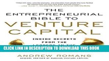 Best Seller THE ENTREPRENEURIAL BIBLE TO VENTURE CAPITAL: Inside Secrets from the Leaders in the