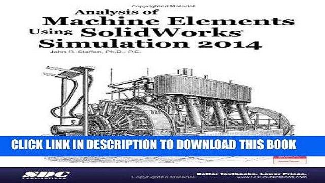 [PDF] Download Analysis of Machine Elements Using SolidWorks Simulation 2014 Full Epub