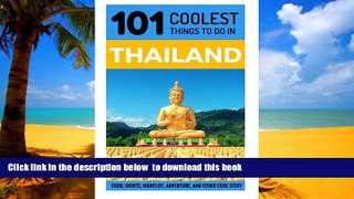 Best books  Thailand: Thailand Travel Guide: 101 Coolest Things to Do in Thailand (Travel to