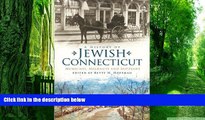 Buy NOW  A History of Jewish Connecticut:: Mensches, Migrants and Mitzvahs (American Heritage)