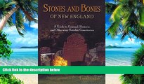 Buy  Stones and Bones of New England: A Guide to  Unusual, Historic, and Otherwise Notable