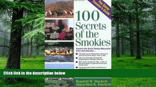 Buy  100 Secrets of the Smokies: A Savvy Traveler s Guide (The Savvy Traveler s Guide) Randall