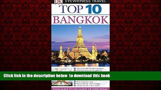 Read books  Top 10 Bangkok (Eyewitness Top 10 Travel Guide) BOOOK ONLINE