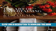 Best Seller The Art of Entertaining Relais   ChÃ¢teaux: Menus, Flowers, Table Settings, and More