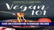 Best Seller Vegan 101: A Vegan Cookbook: Learn to Cook Plant-Based Meals that Satisfy Everyone