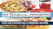 Ebook 101 Farmhouse Favorites (101 Cookbook Collection) Free Read