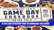 Best Seller The Hungry Fan s Game Day Cookbook: 165 Recipes for Eating, Drinking   Watching Sports
