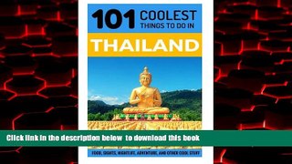 Best book  Thailand: Thailand Travel Guide: 101 Coolest Things to Do in Thailand (Travel to