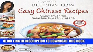 Best Seller Easy Chinese Recipes: Family Favorites From Dim Sum to Kung Pao Free Read