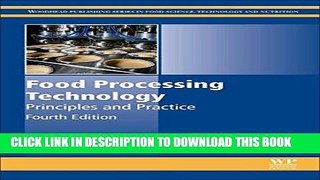 Best Seller Food Processing Technology, Fourth Edition: Principles and Practice (Woodhead