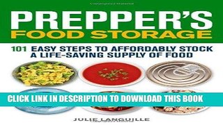 Best Seller Prepper s Food Storage: 101 Easy Steps to Affordably Stock a Life-Saving Supply of