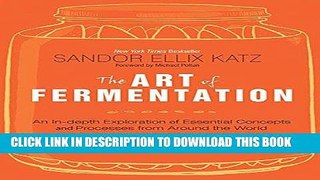 Best Seller The Art of Fermentation: An In-Depth Exploration of Essential Concepts and Processes