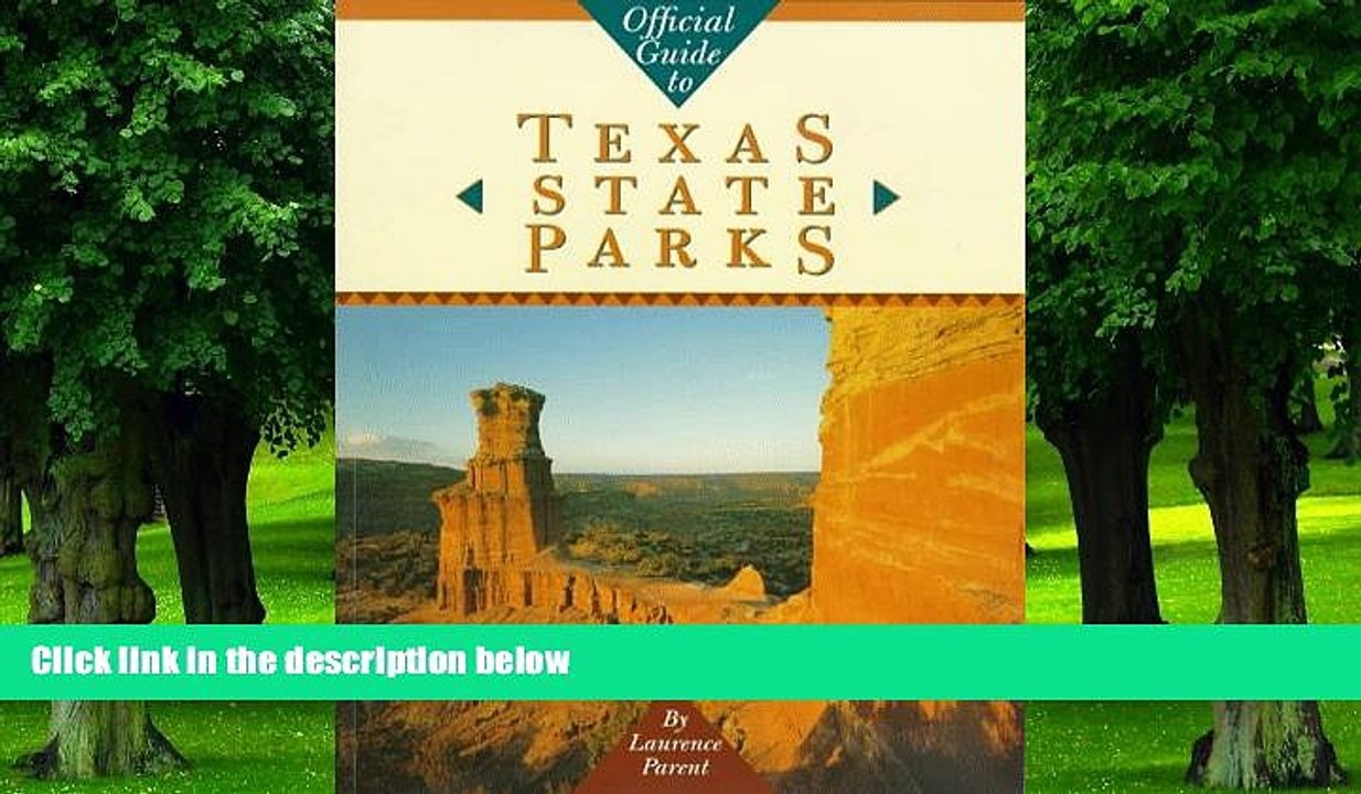 Buy  Official Guide to Texas State Parks (Learn About Texas) Laurence Parent  Full Book