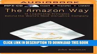 Best Seller The Amazon Way: 14 Leadership Principles Behind the World s Most Disruptive Company