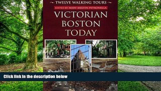 Buy NOW  Victorian Boston Today: Twelve Walking Tours Mary Melvin Petronella  Book