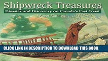[PDF] Shipwreck Treasures: Disaster and Discovery on Canada s East Coast (Formac Illustrated