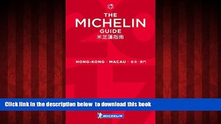Read books  MICHELIN Guide Hong Kong   Macau 2017: Hotels   Restaurants (Michelin Red Guide Hong