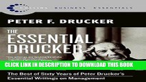 [PDF] The Essential Drucker: The Best of Sixty Years of Peter Drucker s Essential Writings on