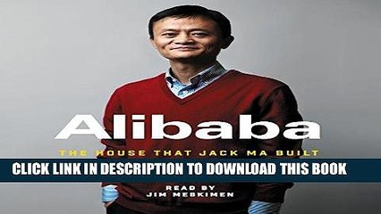 Download Video: Best Seller Alibaba: The House That Jack Ma Built Free Read