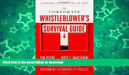 READ  The Corporate Whistleblower s Survival Guide: A Handbook for Committing the Truth FULL