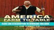 Ebook America--Farm to Table: Simple, Delicious Recipes Celebrating Local Farmers Free Read
