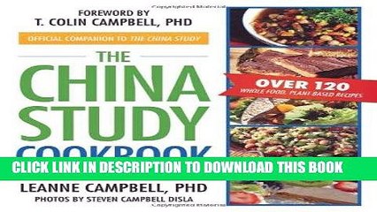 Best Seller The China Study Cookbook: Over 120 Whole Food, Plant-Based Recipes Free Read