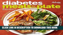Ebook Diabetic Living Diabetes Meals by the Plate: 90 Low-Carb Meals to Mix   Match Free Read