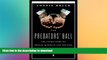 FAVORITE BOOK  The Predators  Ball: The Inside Story of Drexel Burnham and the Rise of the