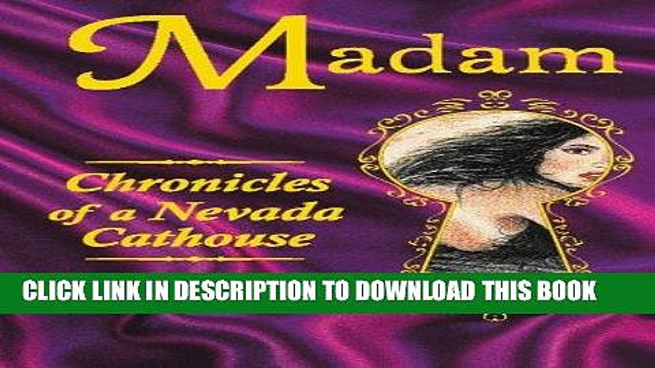 [PDF] Madam: Chronicles of a Nevada Cathouse Popular Online