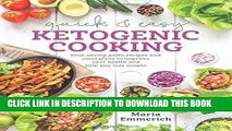 Best Seller Quick   Easy Ketogenic Cooking: Meal Plans and Time Saving Paleo Recipes to Inspire