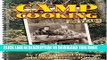 Ebook Camp Cooking: 100 Years The National Museum of Forest Service History Free Read