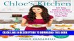 Best Seller Chloe s Kitchen: 125 Easy, Delicious Recipes for Making the Food You Love the Vegan