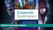 READ BOOK  Corporate Governance: A Practical Guide to the Legal Frameworks and International