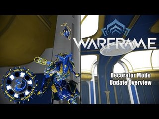Warframe: (TWW) Decorator Mode Updates Overview - Liset & Dojo