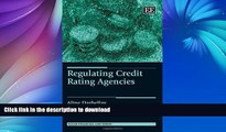 FAVORITE BOOK  Regulating Credit Rating Agencies (Elgar Financial Law series) FULL ONLINE