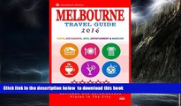 Read books  Melbourne Travel Guide 2016: Shops, Restaurants, Arts, Entertainment and Nightlife in