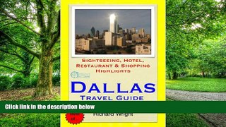 Buy  Dallas, Texas Travel Guide - Sightseeing, Hotel, Restaurant   Shopping Highlights