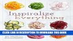 Best Seller Inspiralize Everything: An Apples-to-Zucchini Encyclopedia of Spiralizing Free Read